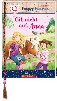 Ponyhof Mühlental Bd.3 - Gib nicht auf, Anna
