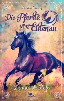 Die Pferde von Eldenau - Band 3: Donnernde Hufe