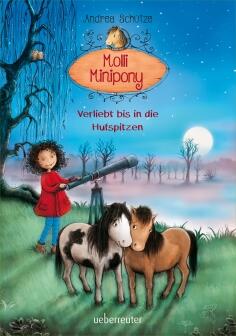 Verliebt bis in die Hufspitzen - Molli Minipony, Bd. 04