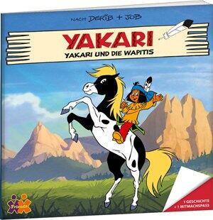 Yakari. Maxi-Spaß - Yakari und die Wapitis