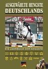 Ausgewählte Hengste Deutschlands - Ein Jahrbuch der Hengste 2008/09