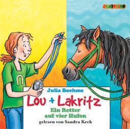 Lou + Lakritz: Ein Retter auf vier Hufen (CD)
