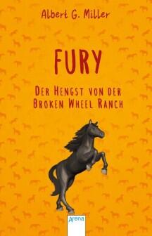 Fury - Der Hengst von der Broken Wheel Ranch