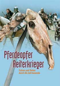 Pferdeopfer, Reiterkrieger (DVD)