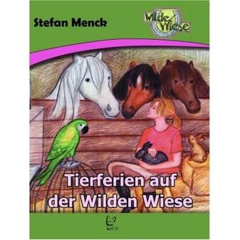 Wilde Wiese Band 2 - Tierferien auf der Wilden Wiese