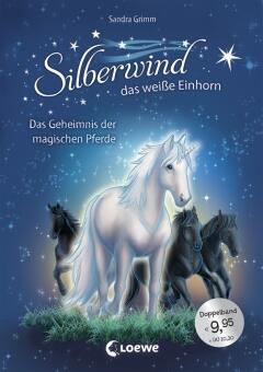 Silberwind das weiße Einhorn, Doppelband 3 + 4 - Das Geheimnis der magischen Pferde