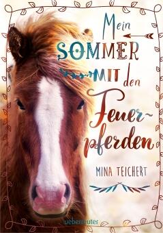 Ein Sommer mit den Feuerpferden