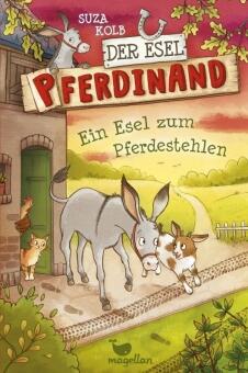 Der Esel Pferdinand - Band 2: Ein Esel zum Pferdestehlen