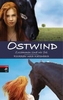 Ostwind, Doppelband 01: Zusammen sind wir frei / Rückkehr nach Kaltenbach