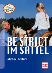 Be strict - im Sattel