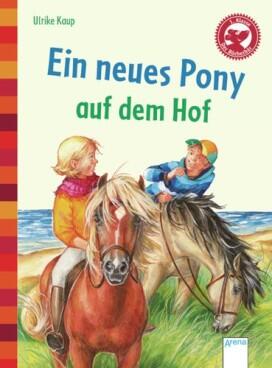 Ein neues Pony auf dem Hof (Bücherbär)