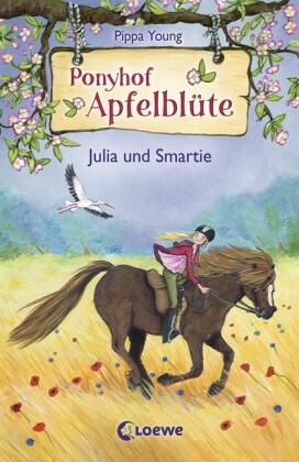 Ponyhof Apfelblüte, Band 06 - Julia und Smartie
