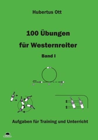 100 Übungen für Westernreiter Band 1