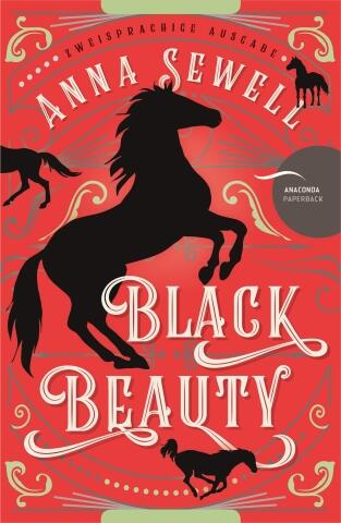 Black Beauty (Zweisprachige Ausgabe Deutsch-Englisc)