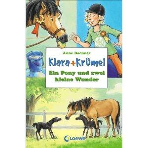 Klara + Krümel:Ein Pony und zwei kleine Wunder (CD)