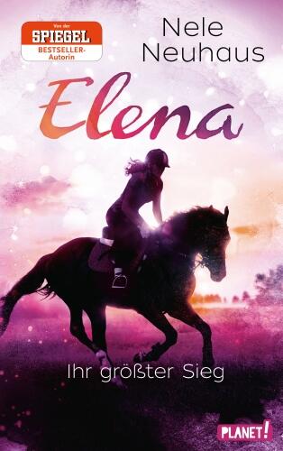 Elena - Ein Leben für Pferde, Band 5: Ihr größter Sieg