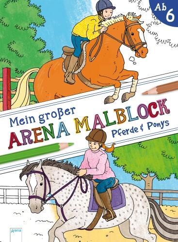 Mein großer Arena Malblock - Pferde und Ponys