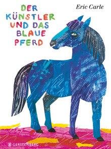 Der Künstler und das blaue Pferd
