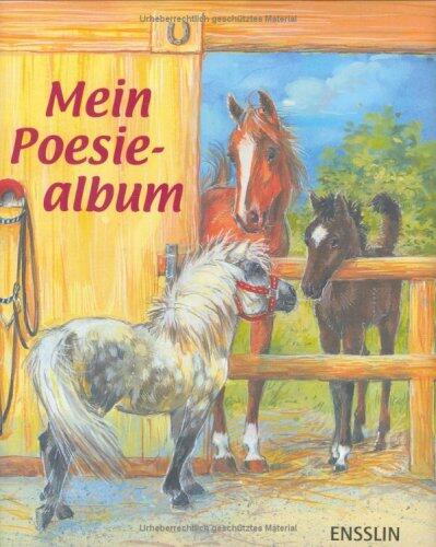 Mein Poesiealbum Pferde und Ponys