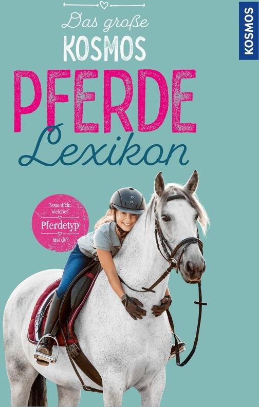 Das große Kosmos Pferdelexikon