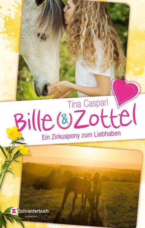 Bille & Zottel, Band 01 - Ein Zirkuspony zum Liebhaben