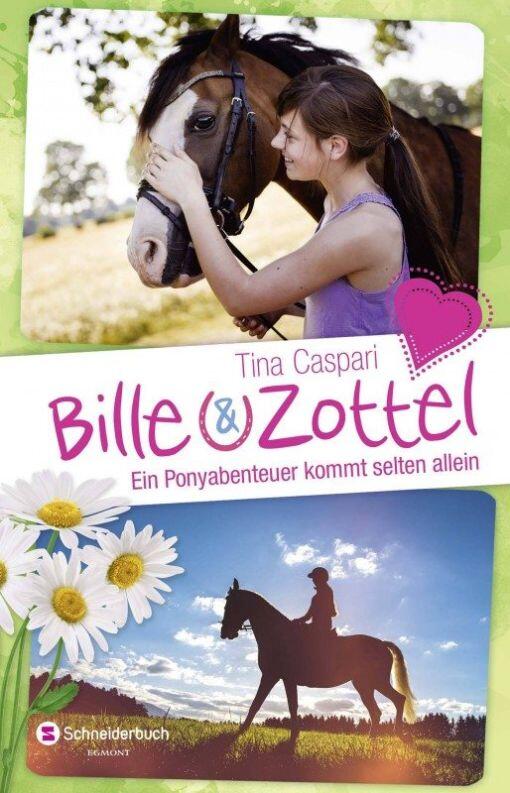 Bille & Zottel, Band 06 - Ein Ponyabenteuer kommt selten allein