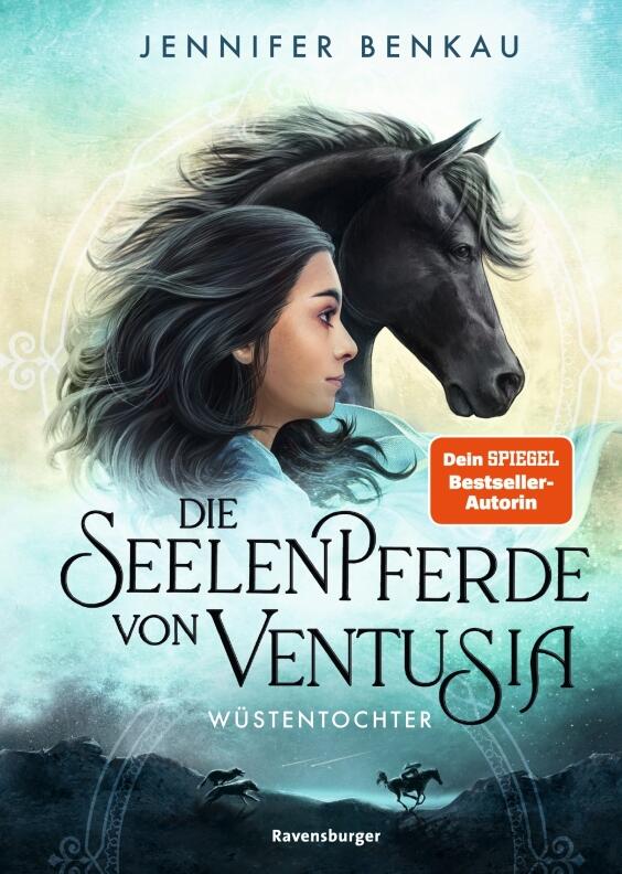Die Seelenpferde von Ventusia Band 02: Wüstentochter