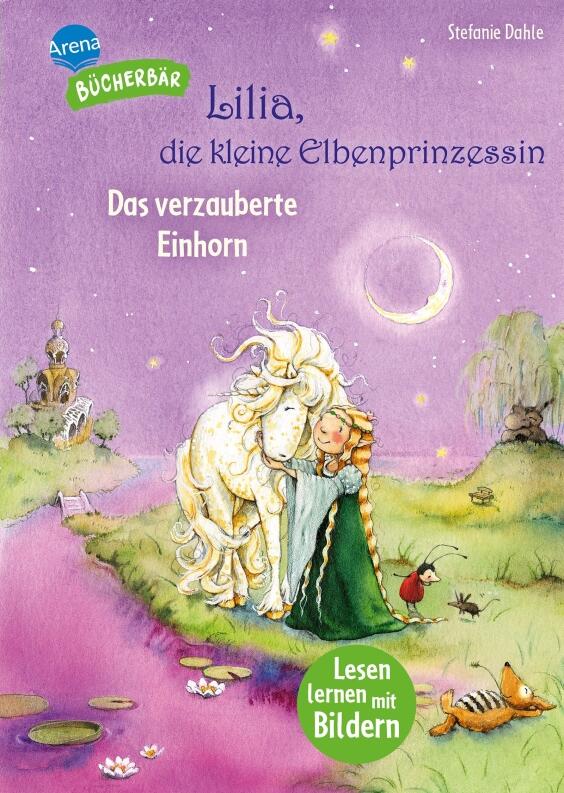 Bücherbär: Lilia, die kleine Elbenprinzessin - Das verzauberte Einhorn