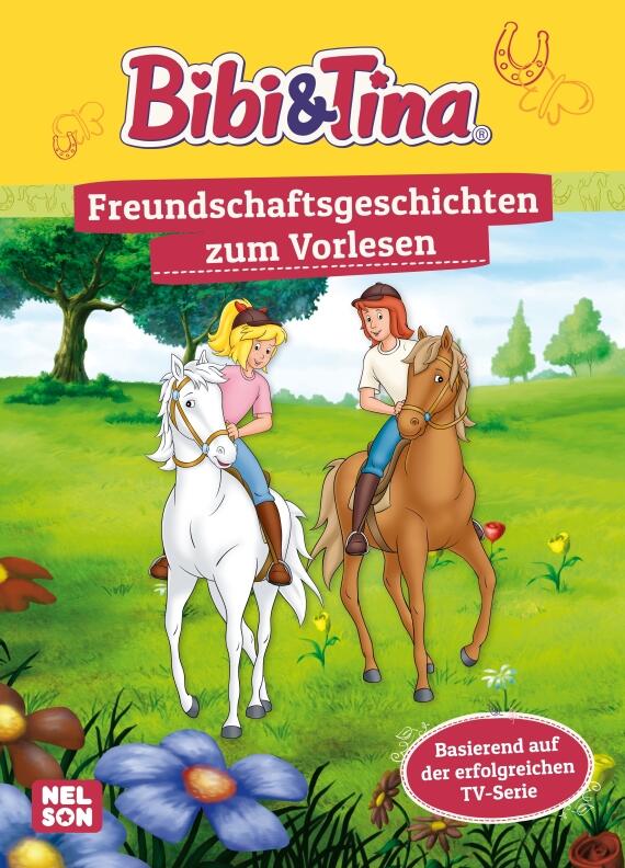 Bibi & Tina: Freundschaftsgeschichten zum Vorlesen