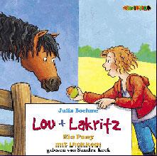 Lou + Lakritz: Ein Pony mit Dickkopf (CD)