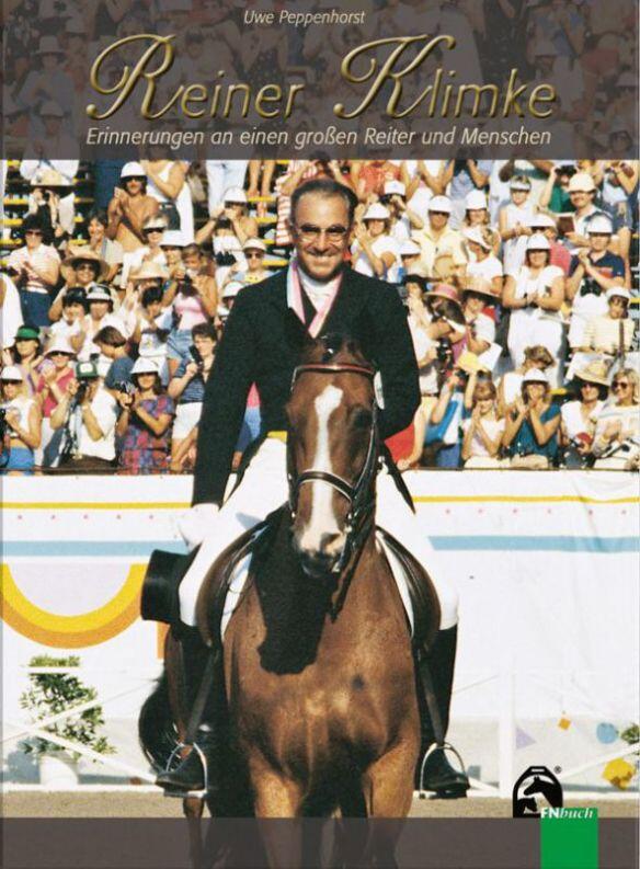 Reiner Klimke- Erinnerungen an einen großen Reiter und Menschen