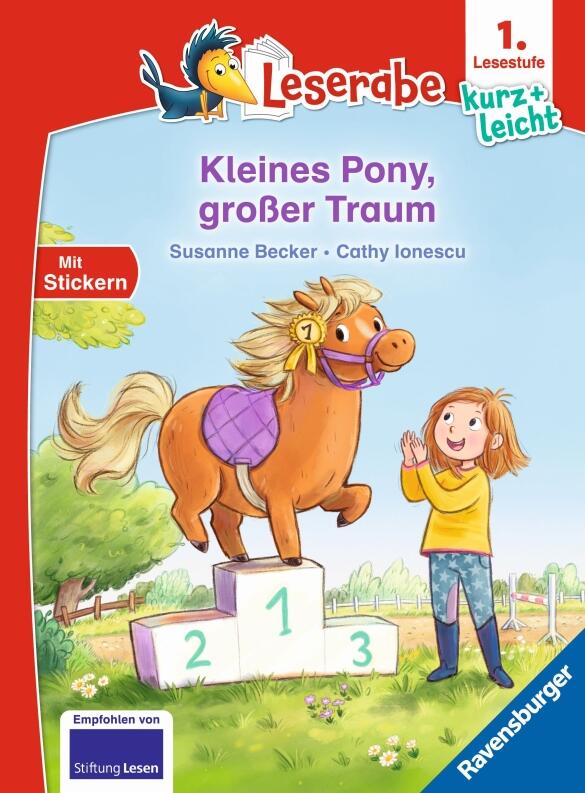Leserabe 1. Lesestufe - Kleines Pony, großer Traum