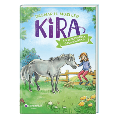 Kira, Band 01 - Ein Riesenstück Ponyglück
