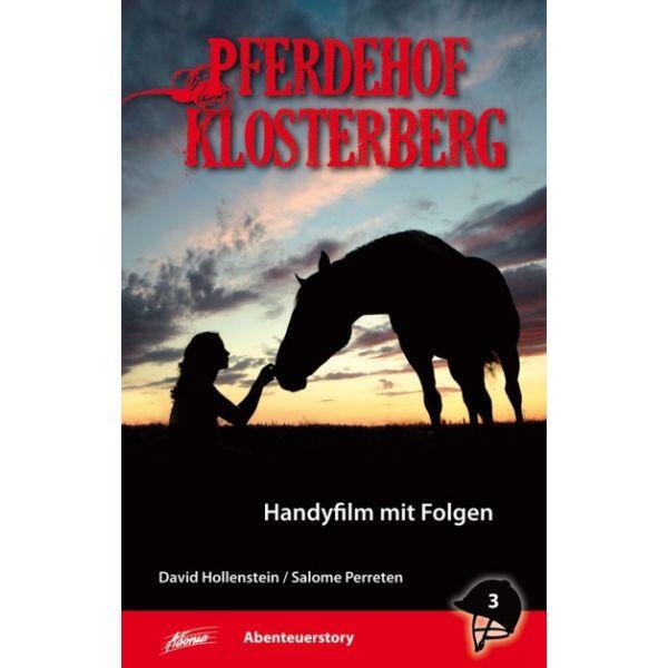 Pferdehof Klosterberg, Band 3: Handyfilm mit Folgen