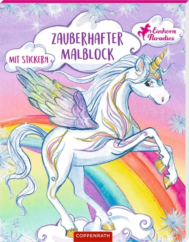 Zauberhafter Malblock - Einhorn-Paradies (mit Stickern)
