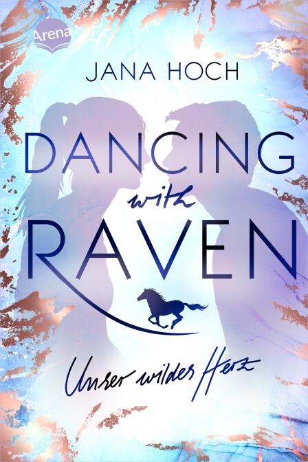 Dancing with Raven. Unser wildes Herz