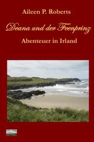 Deana und der Feenprinz - Abenteuer in Irland