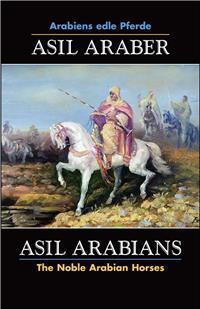 Asil Araber, Arabiens edle Pferde, Bd. VII