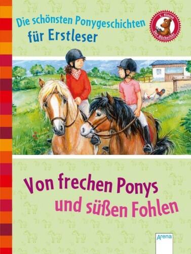 Der Bücherbär: Von frechen Ponys und süßen Fohlen