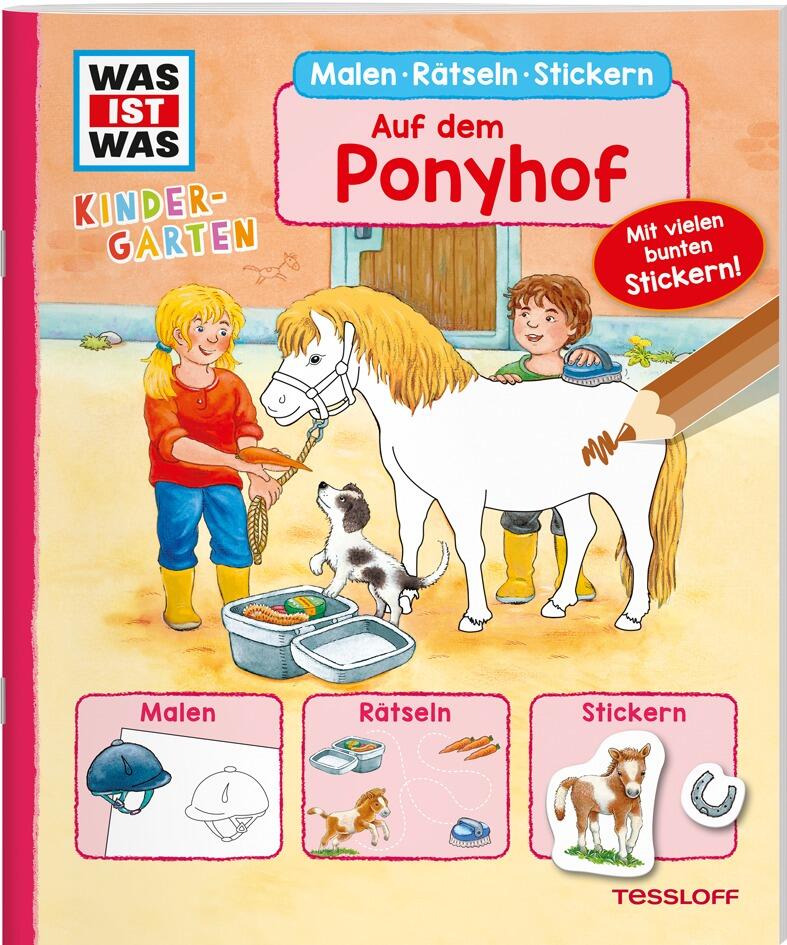WAS IST  WAS  Kindergarten - Malen R&auml;tseln Stickern. Auf dem Ponyhof